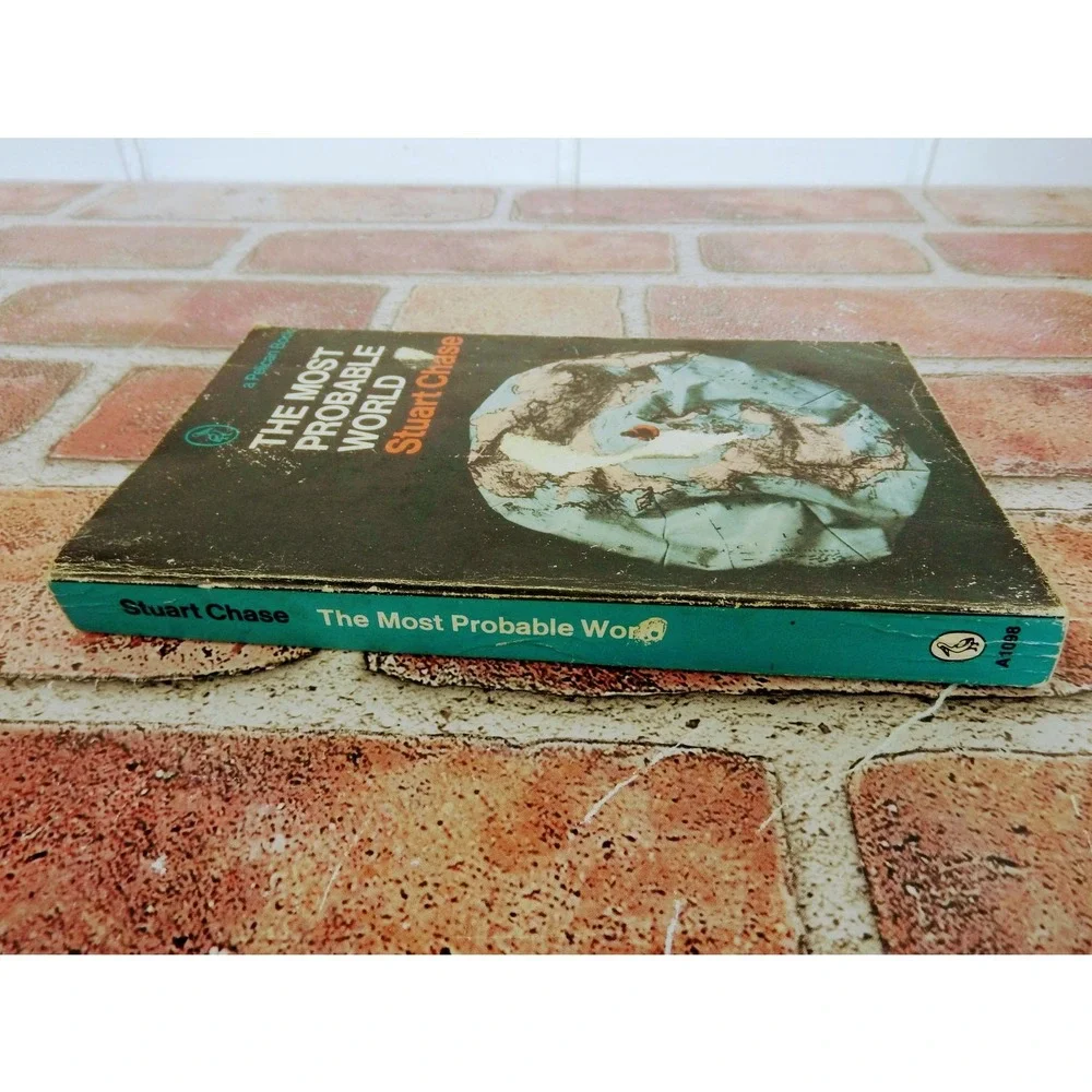The Most Probable World Stuart Chase 1968 Vintage Futurist Nonfiction‎ PB HTF